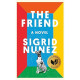 The Friend. Sigrid Nunez (Сигрид Нуньес. Друг)