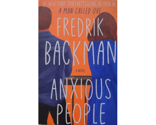 Anxious People — Fredrik Backman