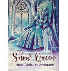 The Snow Queen Г.К Андерсен Снігова королева
