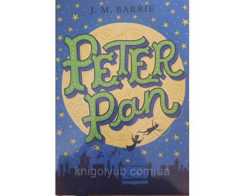 Книга Peter Pan Джеймс Метью Баррі Пітер Пен