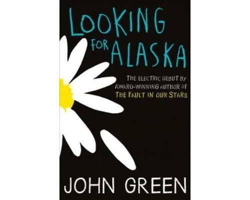 В пошуках Аляски /Looking for Alaska/ Грін Джон/John Green/