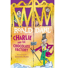Книга Charli and the Chocolate Factory Роальд Даль Чарлі і Шоколадна Фабрика