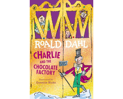 Книга Charli and the Chocolate Factory Роальд Даль Чарлі і Шоколадна Фабрика