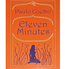 Книга Eleven Minutes (Одін 11 хвилин англійською) Paulo Coelho - Пауло Коельо