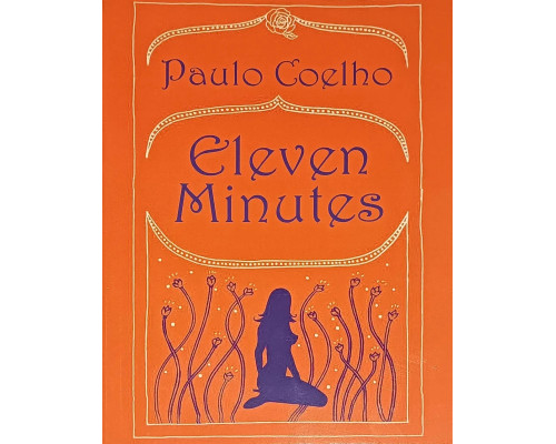 Книга Eleven Minutes (Одін 11 хвилин англійською) Paulo Coelho - Пауло Коельо