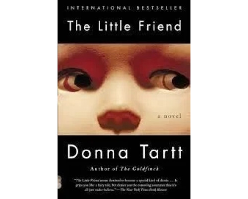 Книга The little Friend.Донна Тарт. Маленький друг