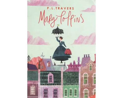 Pamela Travers Mary Poppins.Меррі Поппінс Памела Треверс