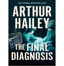 Книга Останній діагноз (The Final Diagnosis) - Артур Хейлі (англійською мовою)