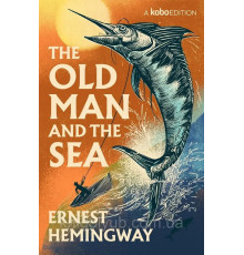 Книга The old man and the sea.(Старий і море Ернест Хемінґвей)