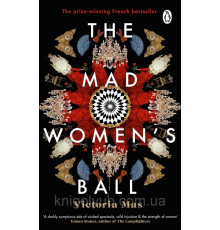 Книга The mad women's ball. Victoria Mas (Бал божевільних жінок) Вікторія Мас